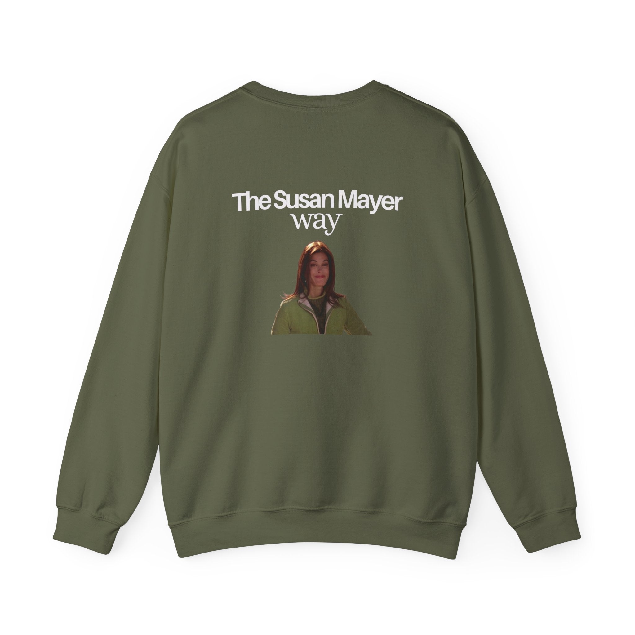 Sweatshirt The Susan Mayer Way