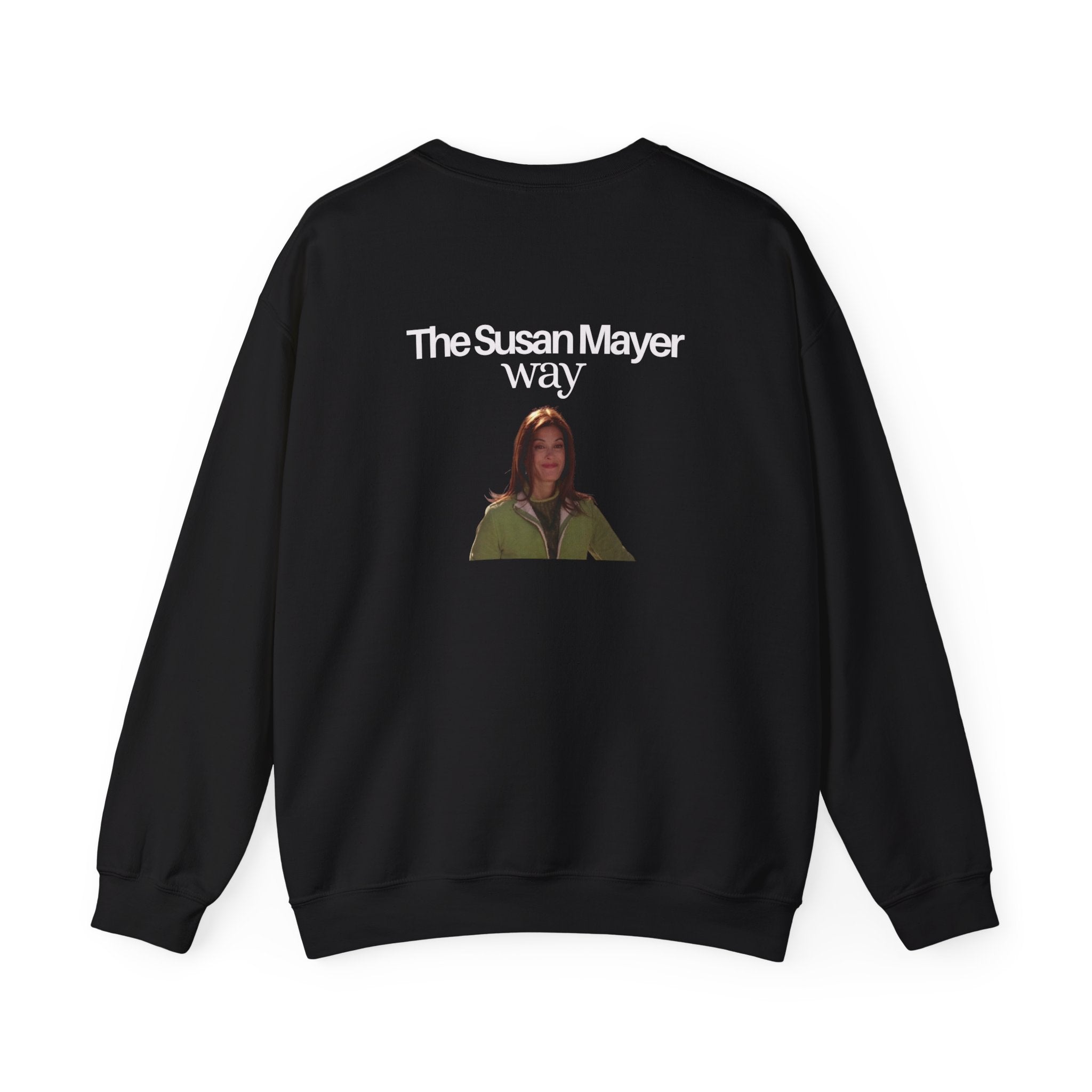 Sweatshirt The Susan Mayer Way