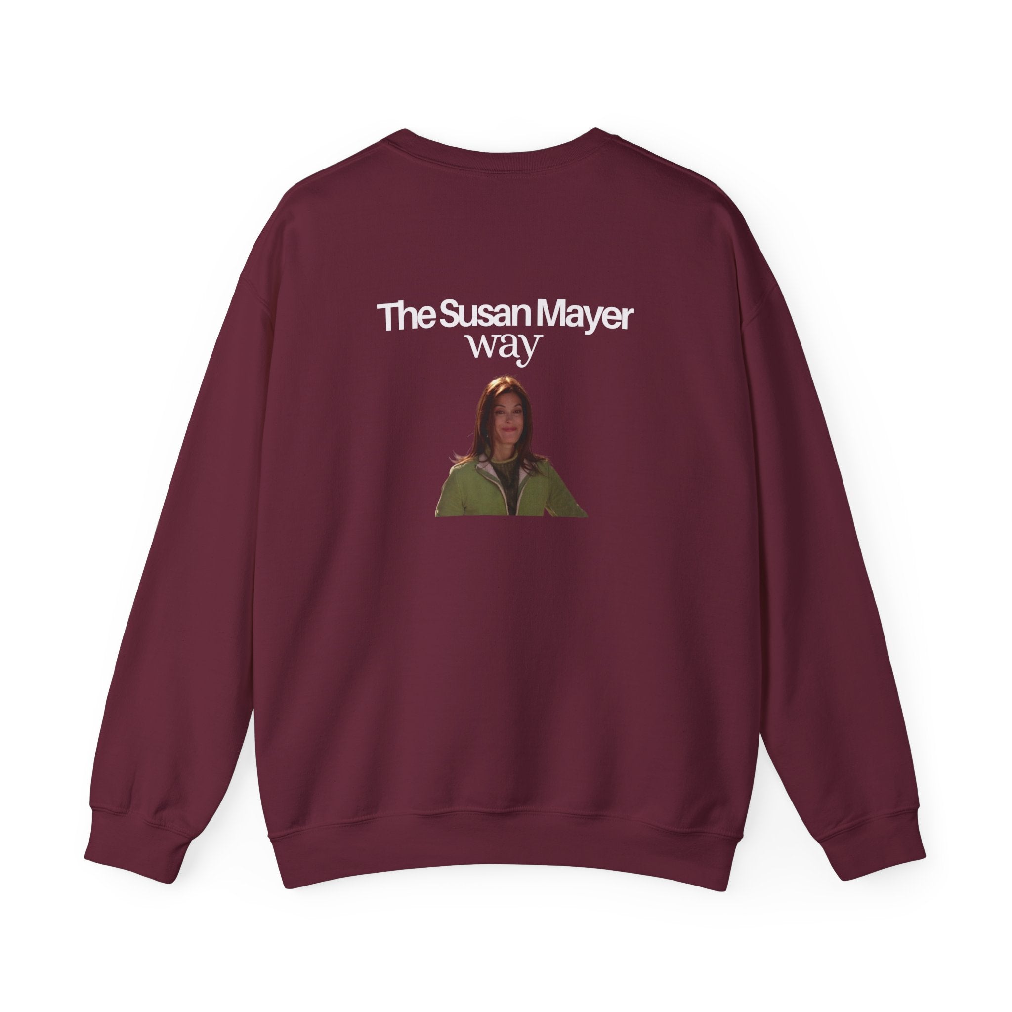 Sweatshirt The Susan Mayer Way