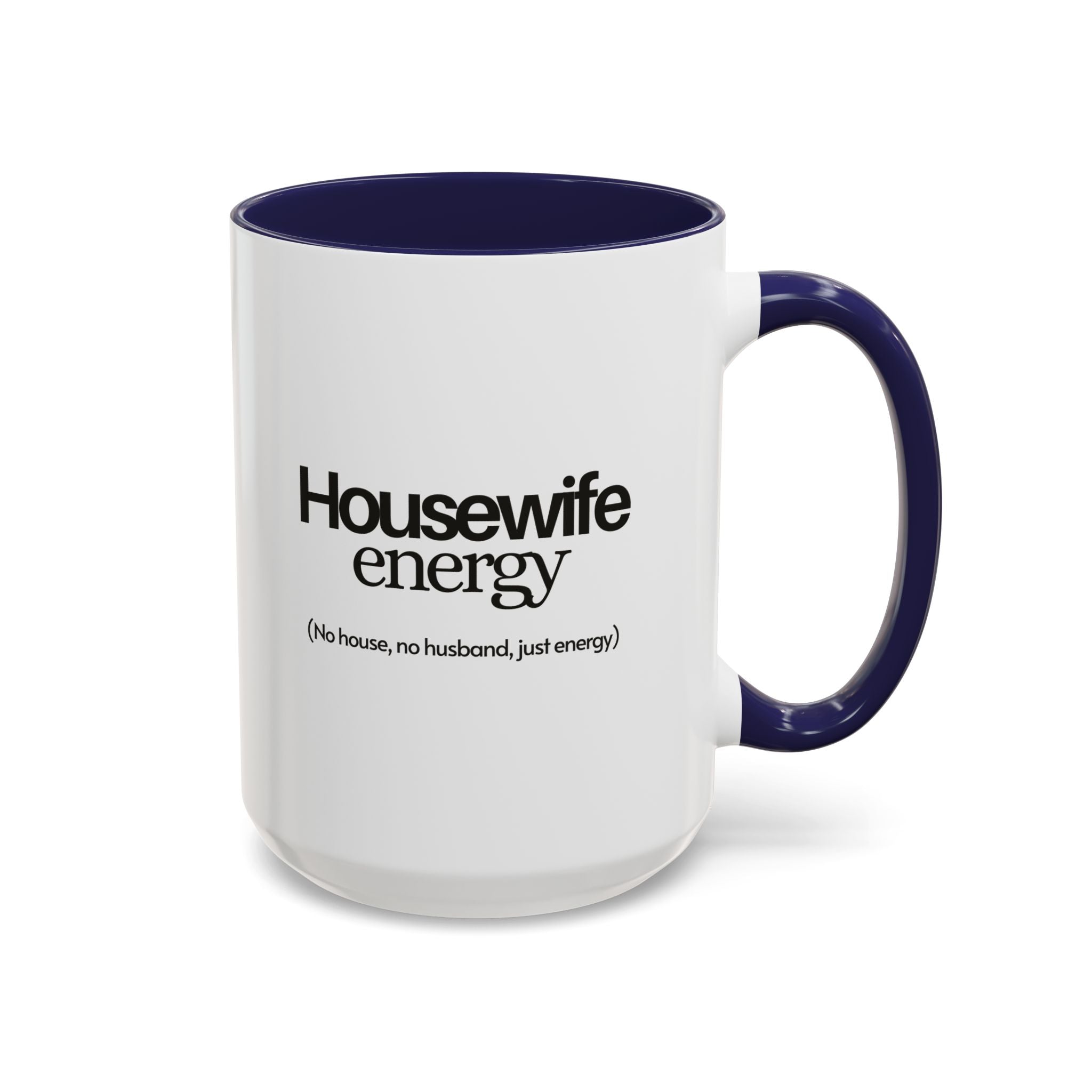 Housewife energy mug