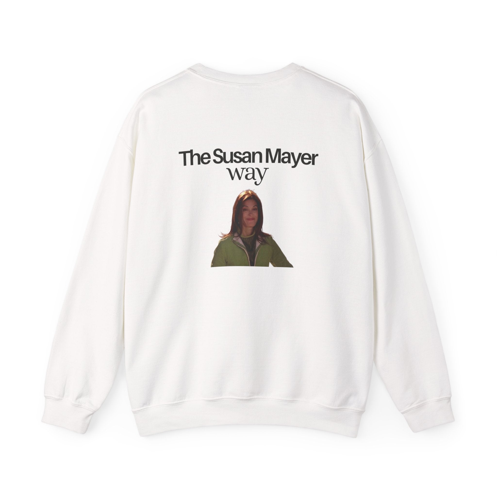 Sweatshirt The Susan Mayer Way